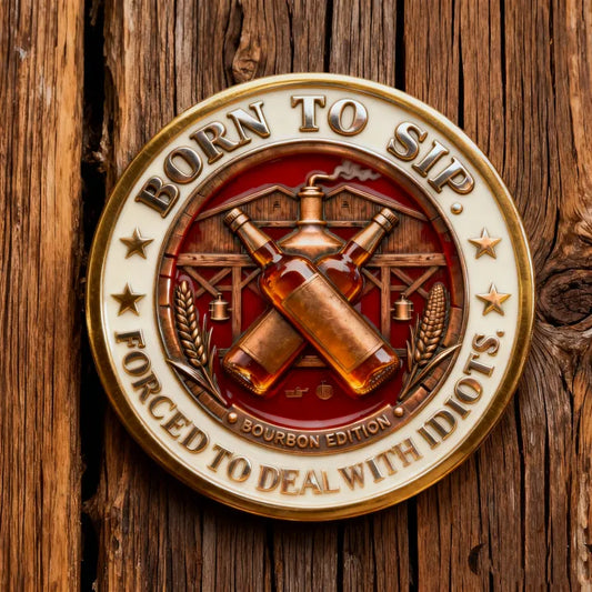 "Bourbon Fixes Almost Everything—Idiots Not Included"